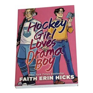 Hockey Girl Loves Drama Boy Faith Erin Hicks YA Graphic Novel Romance